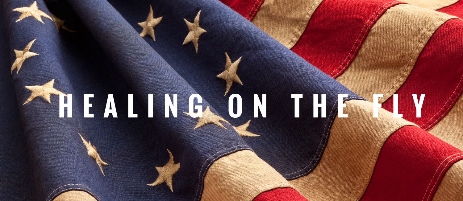 'Healing on the Fly' superimposed over a picture of the American flag